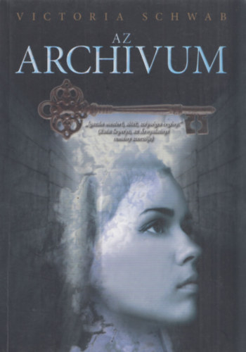 Victoria Schwab: Az archivum antikvár