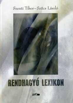 Szenti Tibor; Szűcs László: Rendhagyó lexikon könyv