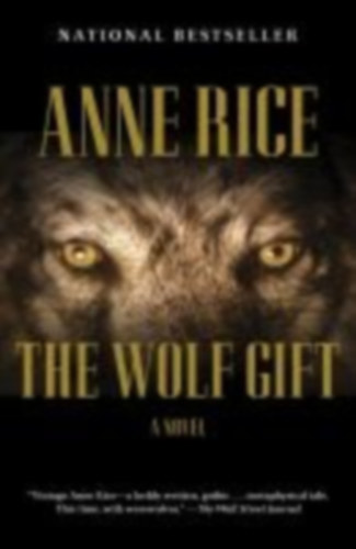 Rice, Anne: The Wolf Gift idegen