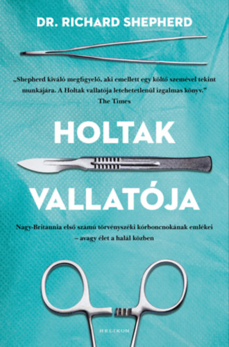 Dr. Richard Shepherd: Holtak vallatója e-Könyv