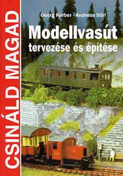 Kerber, G.-Stirl, A.: Modellvasút tervezése és építése - Csináld magad antikvár