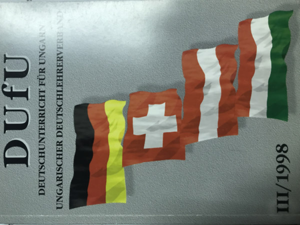 Ismeretlen Szerző: DUFU: Deutschunterricht dür Ungarn III/1998 antikvár