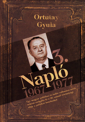 Ortutay Gyula: Napló 3. - 1967-1977 antikvár
