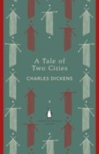 Dickens, Charles: A Tale of Two Cities idegen