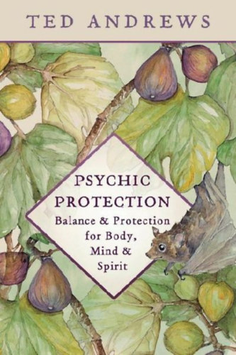 Andrews, Ted: Psychic Protection idegen