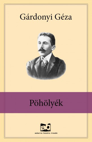 Pöhölyék – Gárdonyi Géza