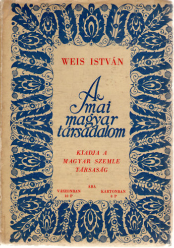 Weis István: A mai magyar társadalom antikvár