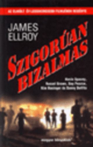 James Ellroy: Szigorúan bizalmas (Ellroy) antikvár