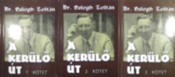 Balogh Zoltán: A kerülő út 1-3. antikvár