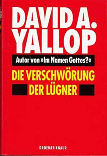 David A. Yallop: Die Verschwörung der Lügner antikvár