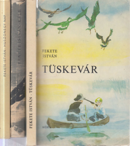 Fekete István: 3 db Fekete István regény (Tüskevár + Kele + Huszonegy nap) antikvár