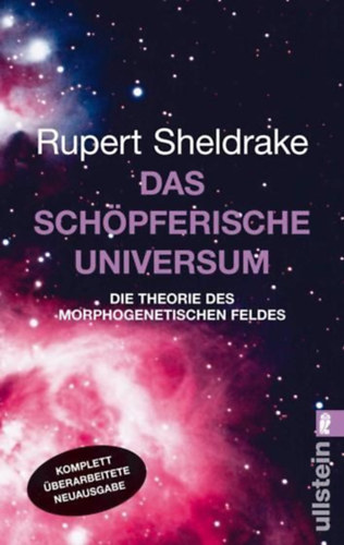 Sheldrake, Rupert: Das schöpferische Universum idegen