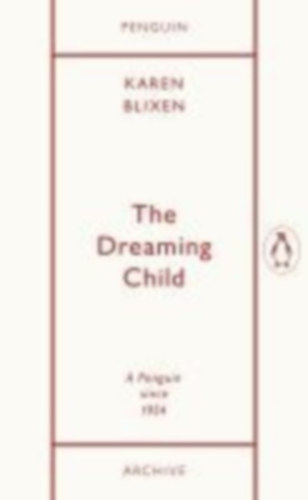 Blixen, Karen: The Dreaming Child idegen