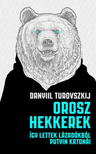 Daniil Turovsky: Orosz hekkerek könyv
