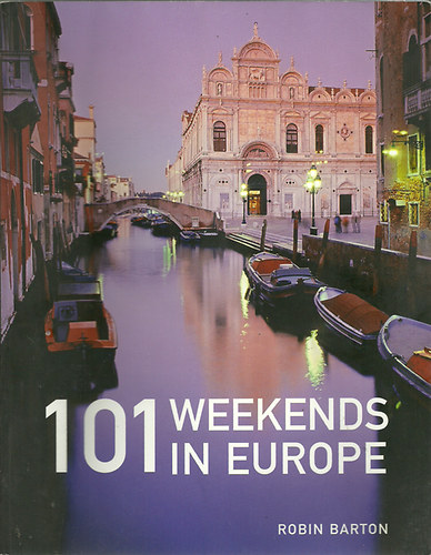 Robin Barton: 101 weekends in Europe idegen
