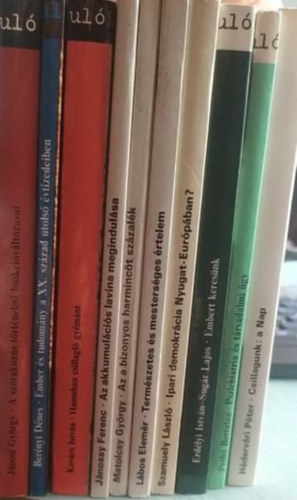 Hédervári Péter, Bertalan Pethő, Erdélyi István, Szamuely László, Lábos Elemér, Matolcsy György (szerk.), Jánossy Ferenc, István Kovács, Berényi Dénes, Jánosi György: Gyorsuló idő könyvcsomag (10 darab) A szórakozás történelmi funkció...,Ember és tudomány a .században,Hamuban csillogó gyémánt,Az akkumulációs...,Az a bizonyos 35%,Term. és mest. értelem,Nyugat-Európában?,Embert keresünk,Pszich. és társ.,Csillagunk: a Nap antikvár