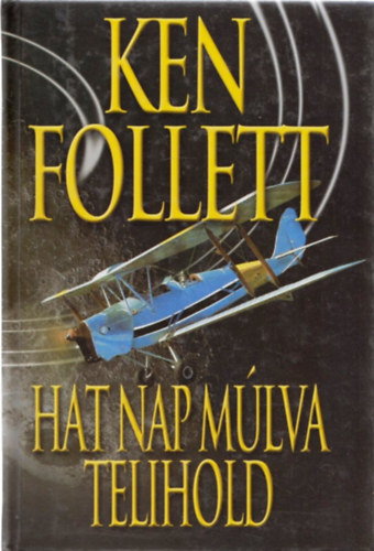 Ken Follett: Hat nap múlva telihold- Ken Follett antikvár