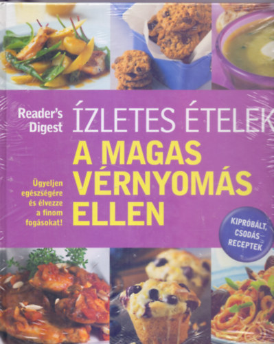 Jane Mckenna · Rachel Warren Chadd: Ízletes ételek a magas vérnyomás ellen (Kipróbált, csodás receptek - Ügyeljen egészségére és élvezze a fimom fogásokat!) antikvár