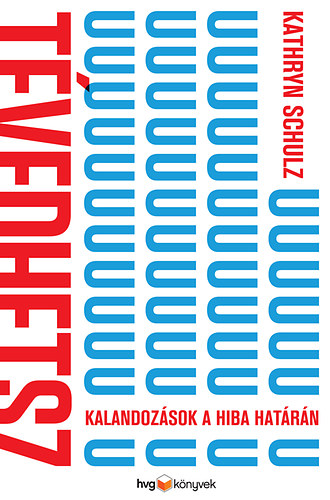Schulz, Kathryn: Tévedhetsz - Kalandozások a hiba határán antikvár