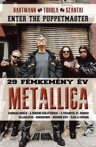 Szántai Zsolt, Hartmann Zoltán, Tobola Csaba: Metallica - 29 fémkemény év könyv