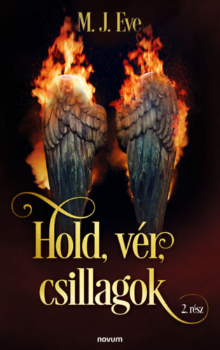 M. J. Eve: Hold, vér, csillagok - 2. rész e-Könyv