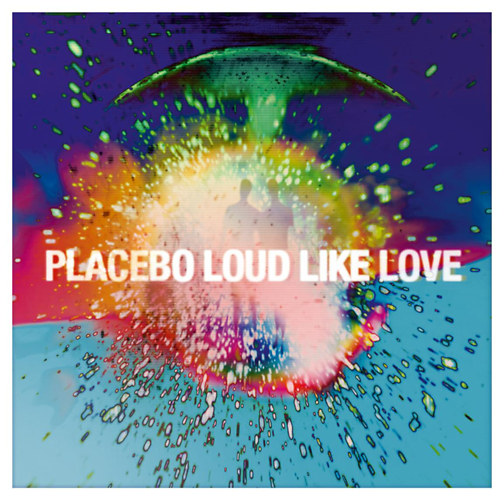 Placebo: Loud Like Love CD