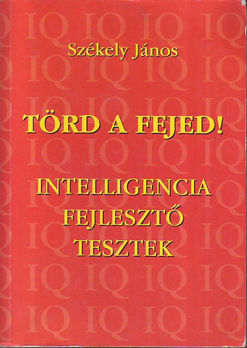 Székely JÁnos: Törd a fejed! antikvár