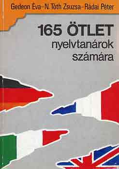 Gedeon- N. Tóth- Rádai: 165 ötlet nyelvtanárok számára antikvár