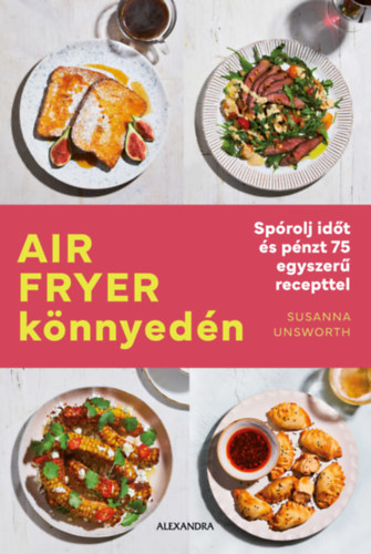 Susanna Unsworth: Air Fryer könnyedén könyv