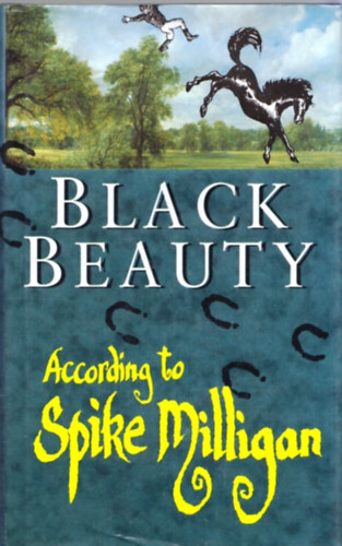 Spike Milligan: Black Beauty - According to Spike Milligan antikvár