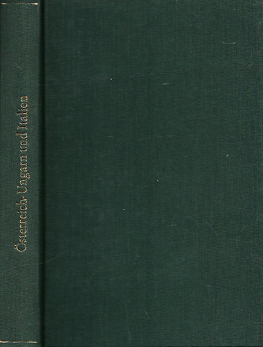 Leopold Freiherr von Chlumecky: Österreich-Ungarn und Italien antikvár