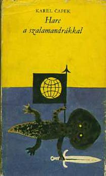 Karel Capek: Harc a szalamandrákkal antikvár