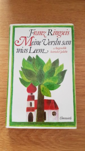 Franz Ringseis: Meine Versln san wias Leem antikvár