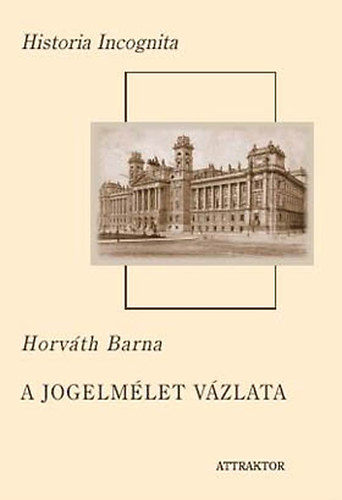 Horváth Barna: A jogelmélet vázlata antikvár