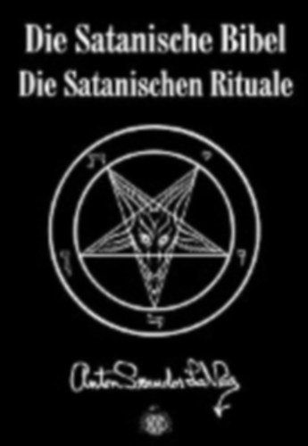 LaVey, Anton Szandor: Die Satanische Bibel idegen