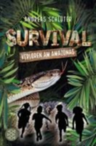 Schlüter, Andreas: Survival - Verloren am Amazonas idegen