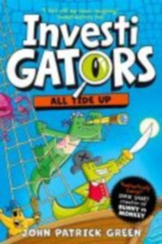 Green, John Patrick: InvestiGators: All Tide Up idegen