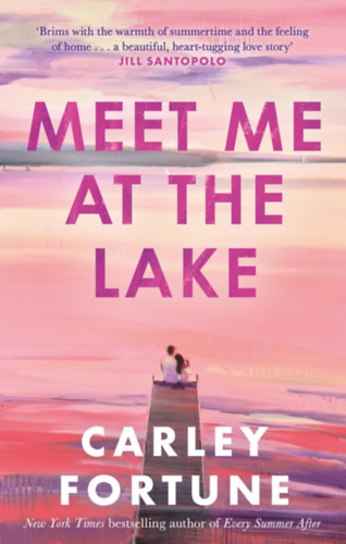 Carley Fortune: Meet Me at the Lake antikvár