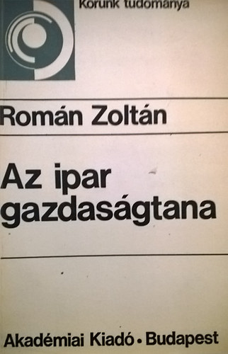 Román Zoltán: Az ipar gazdaságtana antikvár