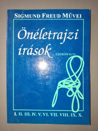 Sigmund Freud: Önéletrajzi írások - 4 Freud tanulmány 1 kötetben (Önéletrajz / A pszichoanalitikai mozgalom története / A pszichoanalízis rövid vázlata / Ellenállás a pszichoanalízissel szemben) antikvár