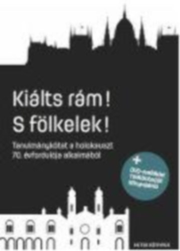 Hetek Könyvek: Kiálts rám! S fölkelek! antikvár