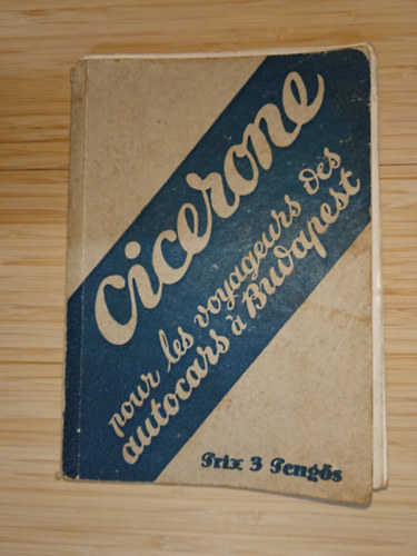 Cicerone - pour les voyageurs des autocars a Budapest antikvár