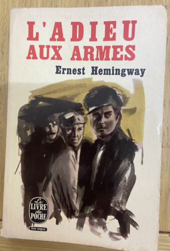 Ernest Hemingway: L'adieu aux armes antikvár