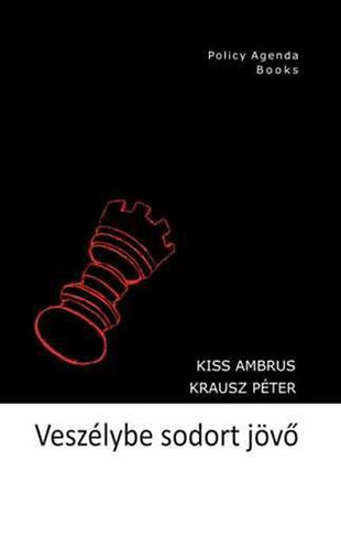 Kiss Ambrus, Krausz Péter (szerk.): Veszélybe sodort jövő antikvár