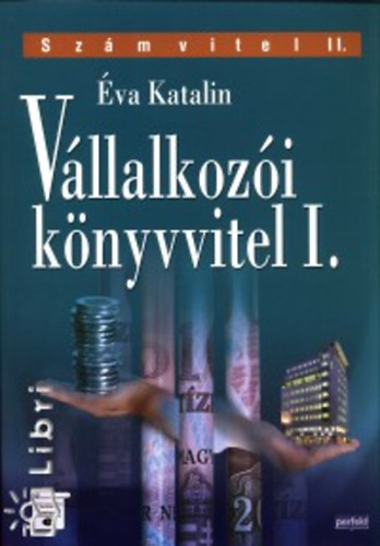 Éva Katalin: Vállalkozói könyvvitel I. antikvár