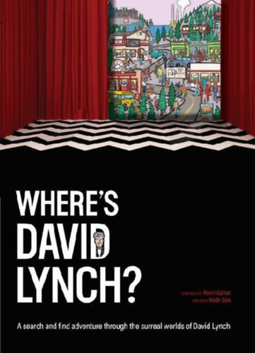 Gow, Keith: Where's David Lynch? idegen