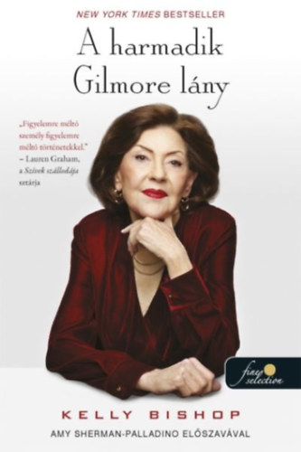 Kelly Bishop: A harmadik Gilmore lány könyv