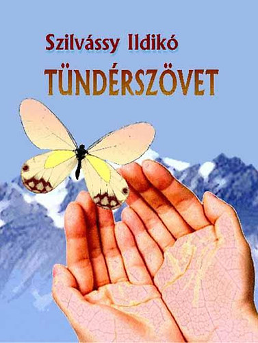 Szilvássy Ildikó: Tündérszövet antikvár