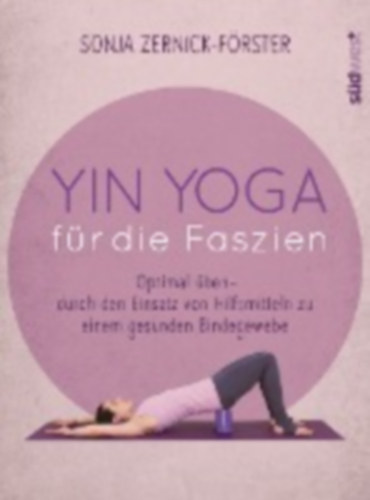Zernick-Förster, Sonja: Yin Yoga für die Faszien idegen