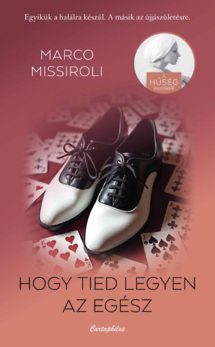 Marco Missiroli: Hogy tied legyen az egész könyv